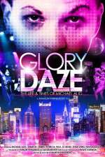 Watch Glory Daze The Life and Times of Michael Alig Movie25