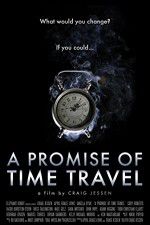 Watch A Promise of Time Travel Movie25