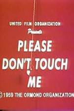 Watch Please Dont Touch Me Movie25