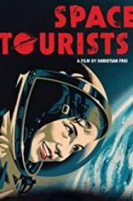 Watch Space Tourists Movie25