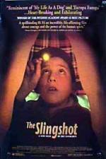 Watch The Slingshot Movie25