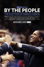 Watch By the People The Election of Barack Obama Movie25