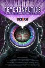 Watch Psychonautics: A Comic\'s Exploration Of Psychedelics Movie25