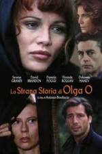 Watch The Strange Story of Olga O Movie25