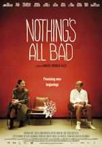 Watch Nothing\'s All Bad Movie25