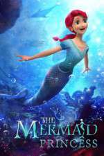 Watch The Mermaid Princess Movie25