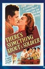 Watch There\'s Something About a Soldier Movie25