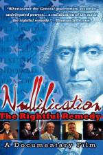 Watch Nullification: The Rightful Remedy Movie25