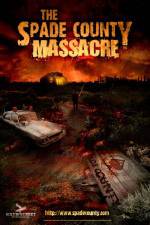 Watch The Spade County Massacre Movie25
