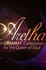 Watch Aretha! A Grammy Celebration for the Queen of Soul Movie25