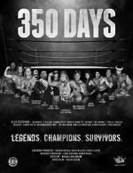 Watch 350 Days - Legends. Champions. Survivors Movie25