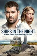 Watch Ships in the Night: A Martha\'s Vineyard Mystery Movie25