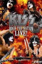 Watch Kiss Rock the Nation - Live Movie25