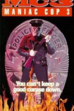 Watch Maniac Cop 3: Badge of Silence Movie25