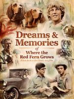 Watch Dreams + Memories: Where the Red Fern Grows Movie25