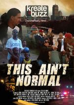 Watch This Ain\'t Normal Movie25