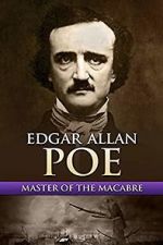 Watch Edgar Allan Poe: Master of the Macabre Movie25