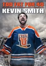 Watch Kevin Smith: Too Fat for 40! (TV Special 2010) Movie25
