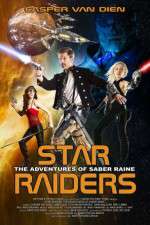 Watch Star Raiders The Adventures of Saber Raine Movie25
