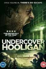 Watch Undercover Hooligan Movie25