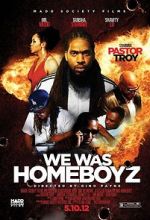 Watch We Was Homeboyz Movie25