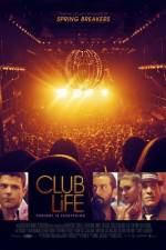 Watch Club Life Movie25