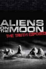 Watch Aliens on the Moon: The Truth Exposed Movie25