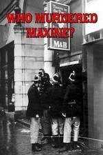 Watch Who Murdered Maxine? Movie25