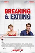 Watch Breaking & Exiting Movie25