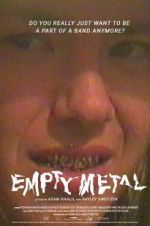 Watch Empty Metal Movie25