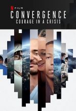 Watch Convergence: Courage in a Crisis Movie25