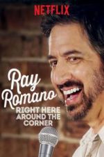 Watch Ray Romano: Right Here, Around the Corner Movie25