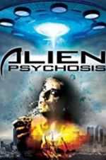 Watch Alien Psychosis Movie25