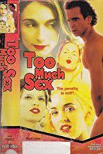 Watch Too Much Sex Movie25