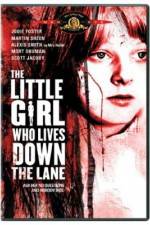 Watch The Little Girl Who Lives Down the Lane Movie25