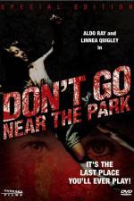 Watch Don't Go Near the Park Movie25