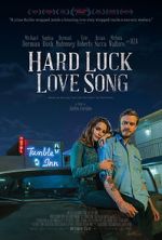 Watch Hard Luck Love Song Movie25