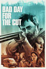 Watch Bad Day for the Cut Movie25