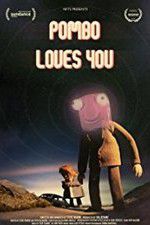 Watch Pombo Loves You Movie25