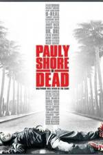 Watch Pauly Shore Is Dead Movie25