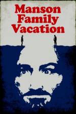 Watch Manson Family Vacation Movie25