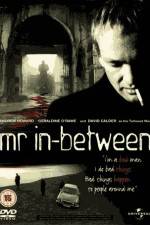 Watch Mr In-Between Movie25