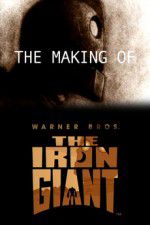 Watch The Making of The Iron Giant Movie25