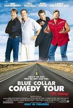 Watch Blue Collar Comedy Tour: The Movie Movie25