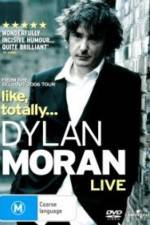 Watch Dylan Moran Like Totally Movie25