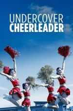 Watch Undercover Cheerleader Movie25