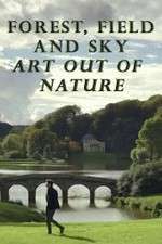 Watch Forest, Field & Sky: Art Out of Nature Movie25