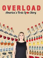 Watch Overload: America\'s Toxic Love Story Movie25