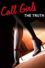 Watch Call Girls: The Truth Movie25