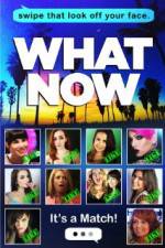 Watch What Now Movie25